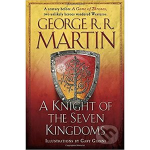 A Knight Of the Seven Kingdom - George R.R. Martin, Gary Gianni (ilustrácie)