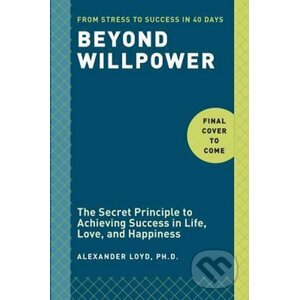 Beyond Willpower - Alexander Lloyd