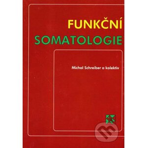 Funkční somatologie - Michal Schreiber