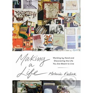Making a Life - Melanie Falick