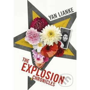 The Explosion Chronicles - Yan Lianke