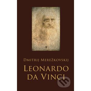 E-kniha Leonardo da Vinci - Dmitrij Merežkovskij