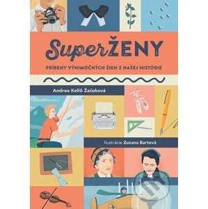 E-kniha SuperŽENY - Andrea Kellö Žačoková, Zuzana Bartová (ilustrátor)