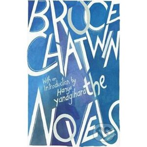 The Novels - Bruce Chatwin