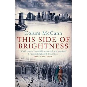 This Side Of Brightness - Colum McCann