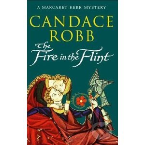 The Fire In The Flint - Candace Robb