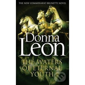 The Waters of Eternal Youth - Donna Leon
