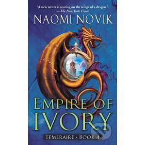 Empire of Ivory - Naomi Novik