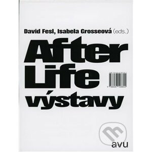 After Life výstavy - David Fesl, Isabela Grosseová