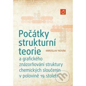 Počátky strukturní teorie - Miroslav Novák