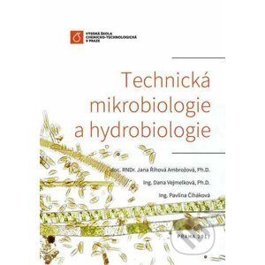 Technická mikrobiologie a hydrobiologie - Jana Říhová Ambrožová