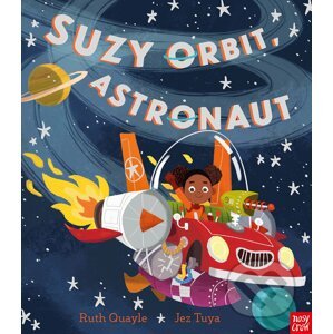 Suzy Orbit, Astronaut - Ruth Quayle, Jez Tuya