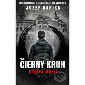E-kniha Čierny kruh: Koniec mafie - Jozef Karika