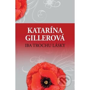 E-kniha Iba trochu lásky - Katarína Gillerová