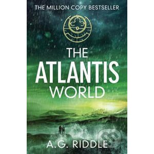 The Atlantis World - A.G. Riddle