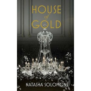 House Of Gold - Natasha Solomons
