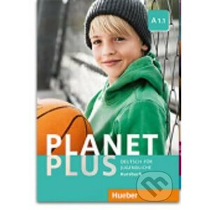 Planet Plus A1.1: Kursbuch - Stefan Zweig, Josef Alberti, Siegfried Büttner