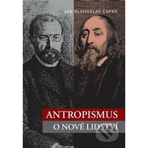 Antropismus - Jan Blahoslav Čapek