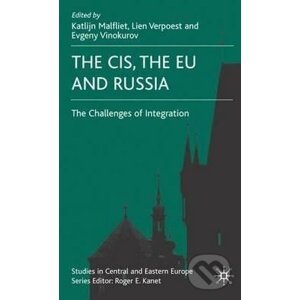 The CIS, the EU and Russia - Katlijn Malfliet