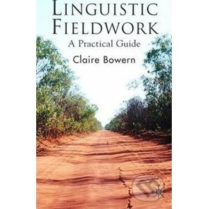 Linguistic Fieldwork - Claire Bowern