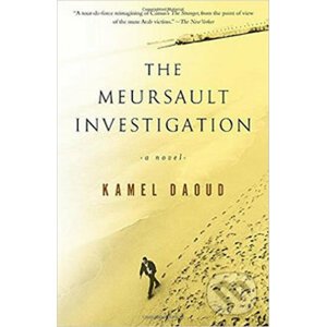 The Meursault Investigation - Kamel Daoud