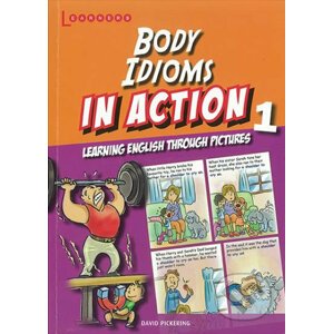Body idioms in Action 1: Learning English through pictures - David Pickering