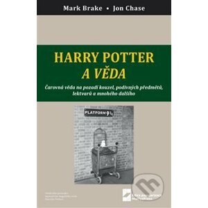 Harry Potter a věda - Mark Brake, John Case