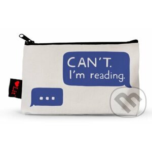 Can't. I'm Reading (Pencil Pouch) - Gibbs M. Smith
