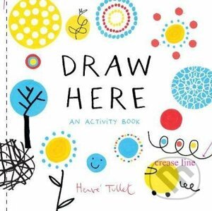 Draw Here - Herve Tullet