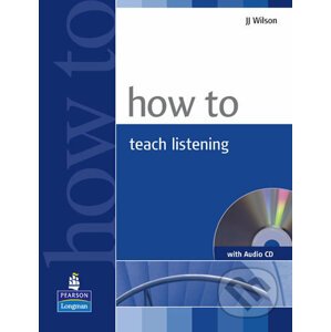 How to Teach Listening - J.J. Wilson