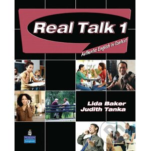 Real Talk 1: Authentic English in Context - Students' Book - Lida Baker