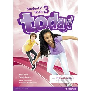 Today! 3: Students' Book - David Todd, Tamzin Thompson, Erika Stiles, Sandy Zervas