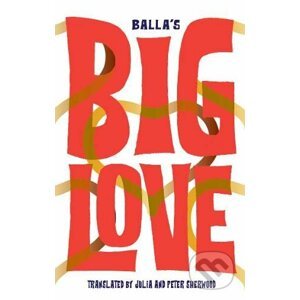 Big Love - Balla