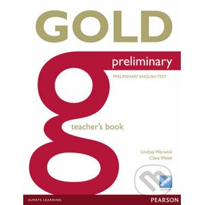 Gold Preliminary 2013 - Teacher's Book - Clare Walsh