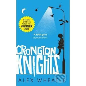Crongton Knights - Alex Wheatle