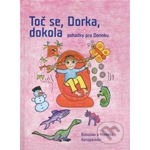 Toč se, Dorka, dokola - Bohuslav Konopásek