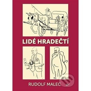 Lidé hradečtí - Rudolf Malec