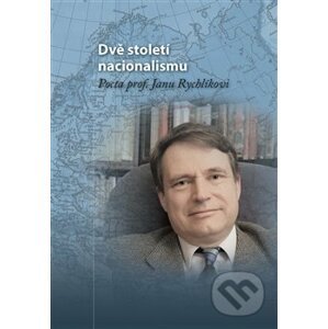 Dvě století nacionalismu - Michal Macháček