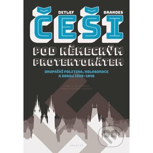 E-kniha Češi pod německým protektorátem - Detlef Brandes