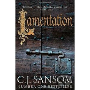 Lamentation - C.J. Sansom