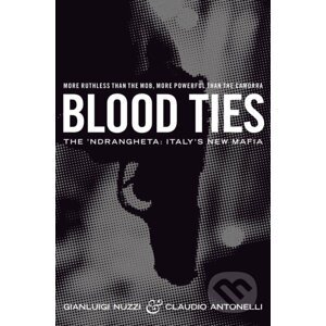 Blood Ties - Claudio Antonelli, Gianluigi Nuzzi