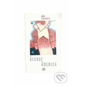 Avenue America - Silvio Blatter