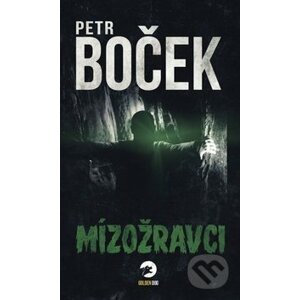 Mízožravci - Petr Boček