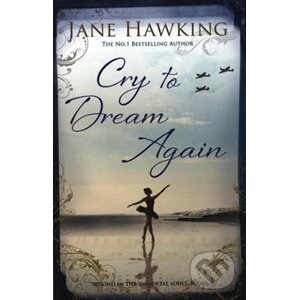 Cry to Dream Again - Jane Hawking