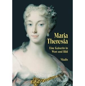 Maria Theresia - Juliana Weitlaner