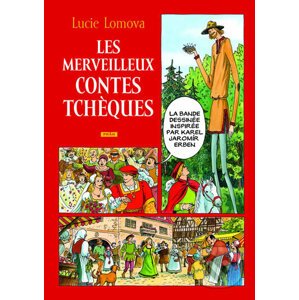 Les Merveilleux contes Tchéques / Zlaté české pohádky - Lucie Lomová