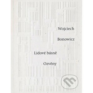 Lidové básně: Ozvěny - Wojciech Bonowicz