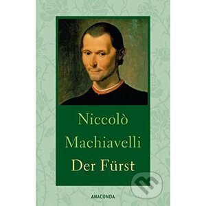 Der Fürst - Niccoló Machiavelli