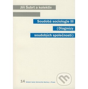 Soudobá sociologie III - Jiří Šubrt a kol.