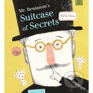 Mr. Benjamin's Suitcase of Secrets - Pei-yu Chang